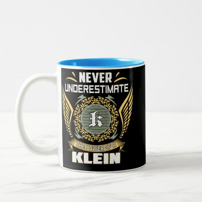 Never Underestimate The Power Of A Klein Two-Tone Coffee Mug (Left)