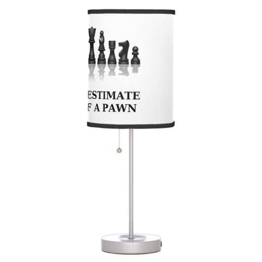 Never Underestimate The Power Of A Pawn Chess Geek Table Lamp (Right)