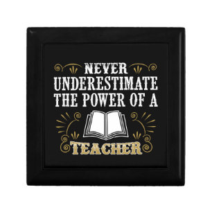 Never Underestimate The Power Of A Teacher Gift Box