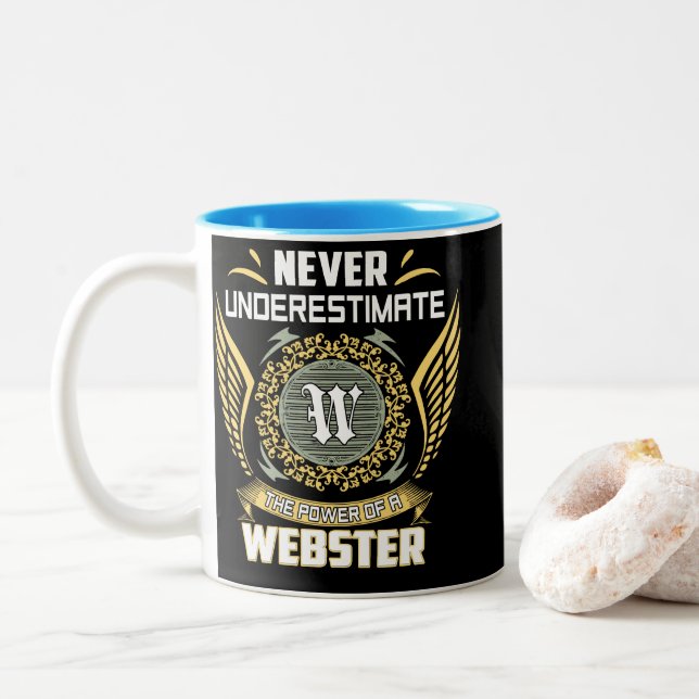 Never Underestimate The Power Of A Webster Two-Tone Coffee Mug (With Donut)