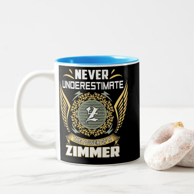 Never Underestimate The Power Of A Zimmer Two-Tone Coffee Mug (With Donut)