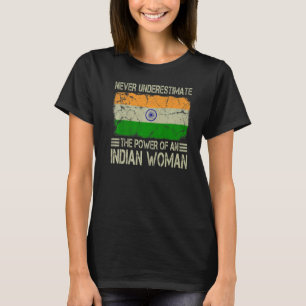 Never Underestimate The Power of an Indian Woman F T-Shirt