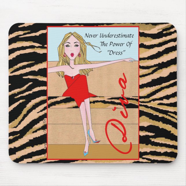 "Never Underestimate the Power of Dress!" Mouse Pad (Front)
