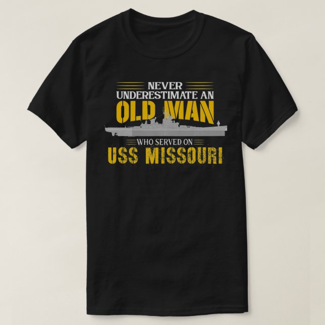 Never Underestimate USS Missouri BB-63 Battleship T-Shirt (Design Front)
