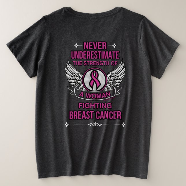 Never Underestimate/Woman...Breast Cancer Plus Size T-Shirt (Design Back)