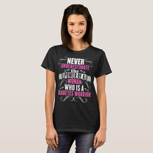 Never Underestimate Woman Diabetes Warrior T-Shirt (Front Full)