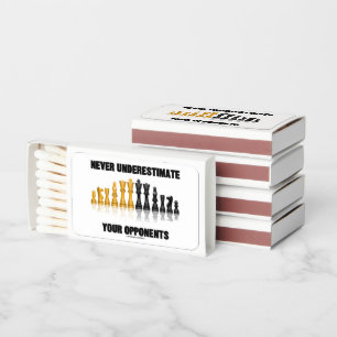 Never Underestimate Your Opponents Chess Attitude Matchboxes