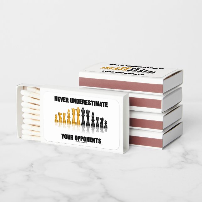 Never Underestimate Your Opponents Chess Attitude Matchboxes (Stacked)