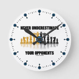Never Underestimate Your Opponents (Chess Set) Round Clock