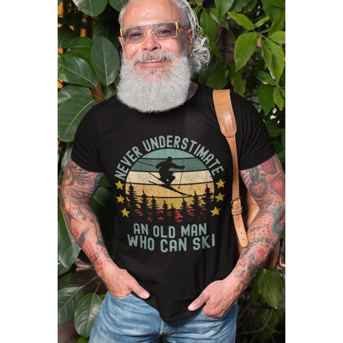 Never Understimate an Old man Who Can Ski T_Shirt