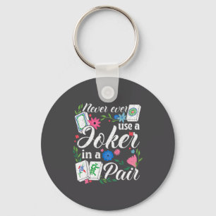 Never Use A In A Pair Floral Mahjong Rule Mens Wom Keychain