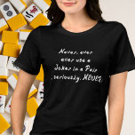 Never use a Joker in a Pair Mahjongg Dark Tri-Blend Shirt