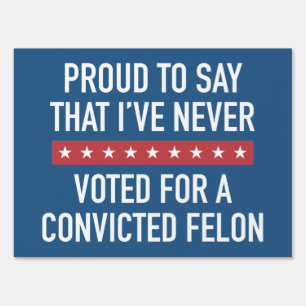 Never Voted For Trump Sign