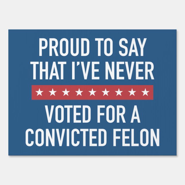 Never Voted For Trump Sign (Front)