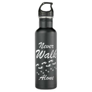 Dog Is Good Never Walk Alone Dog Water Bottle