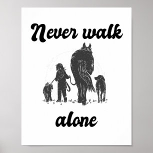 Never Walk Alone – Rustic Animal Lover  Poster