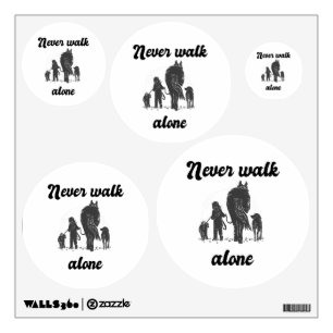 Never Walk Alone – Rustic Animal Lover  Wall Decal