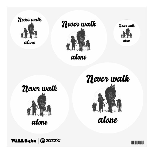 Never Walk Alone – Rustic Animal Lover  Wall Decal (Front)