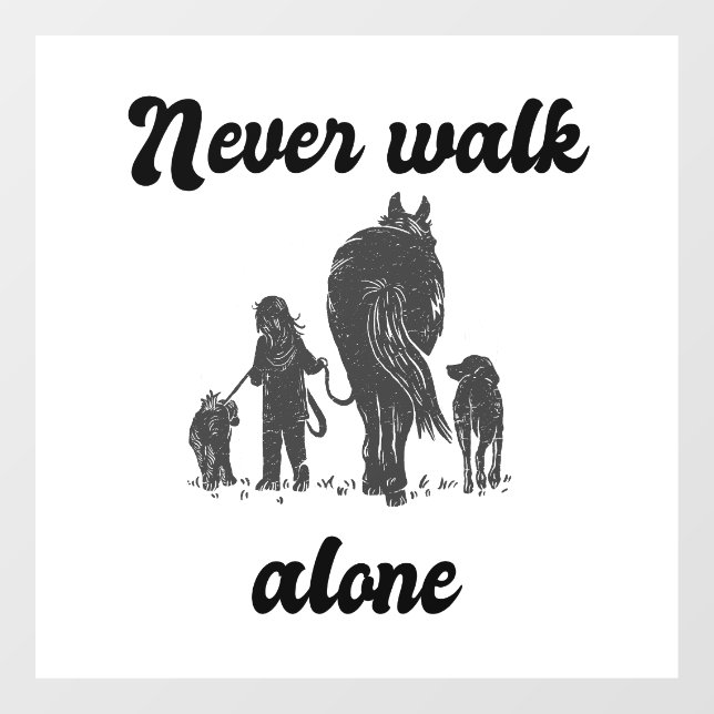 Never Walk Alone – Rustic Animal Lover  Window Cling (Sheet)