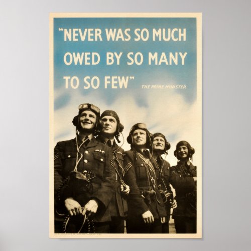 Never Was So Much Owed By So Many To So Few Poster