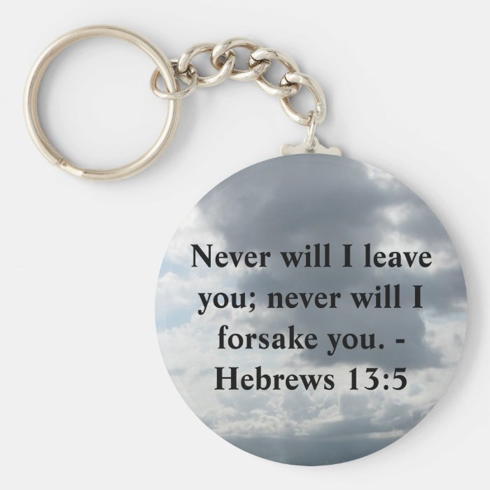 Never will I leave you; never will I forsake you. Keychain