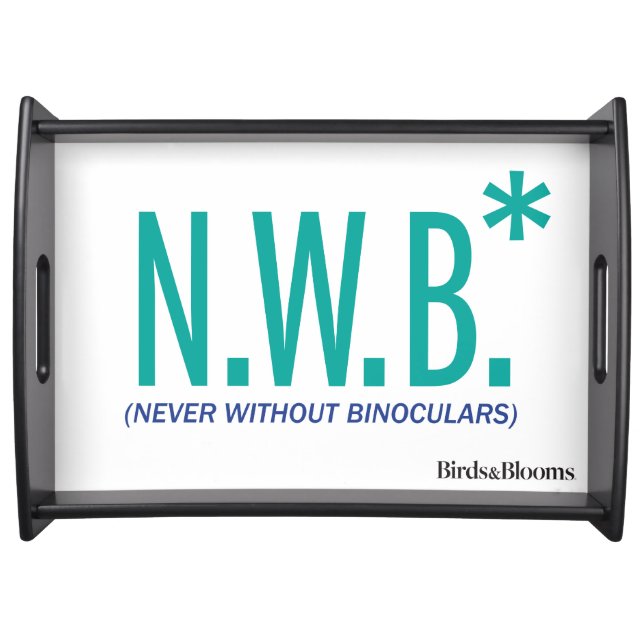 Never Without Binoculars Serving Tray (Front)