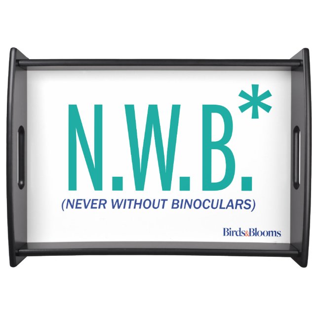 Never Without Binoculars Serving Tray (Front)