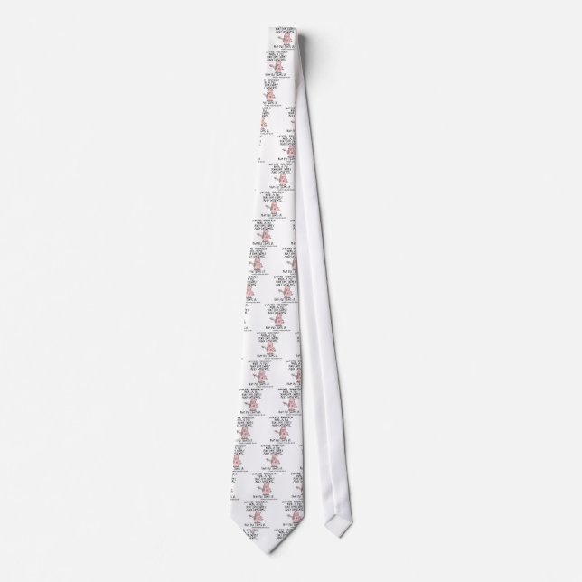 NEVER WRESTLE WITH A PIG TIE (Front)