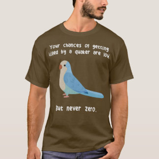 Never Zero Quaker Parrot T-Shirt