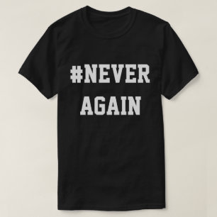 #NeverAgain T-Shirt