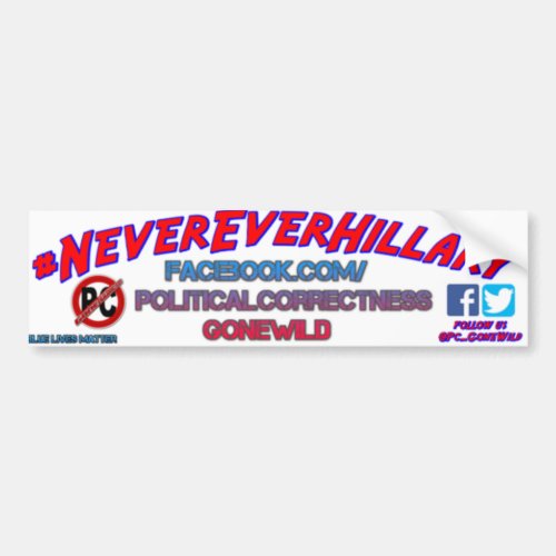 NeverEverHillary Bumper Sticker from PCGW