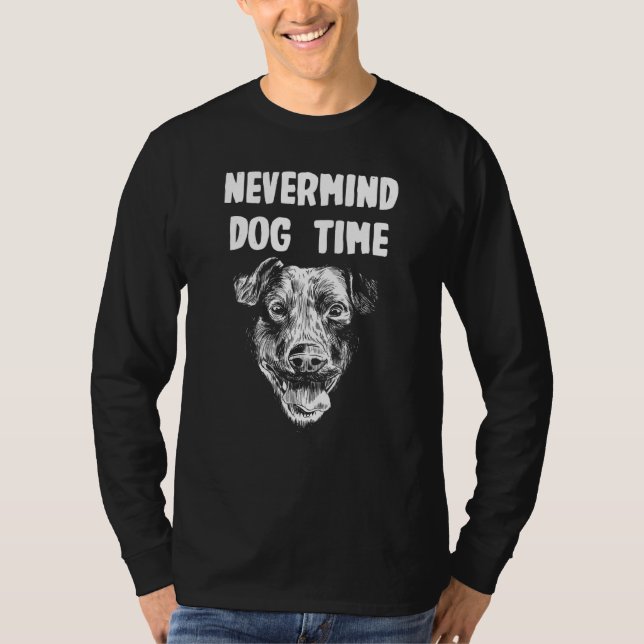 Nevermind Dog Time T-Shirt (Front)