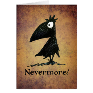 Nevermore! Funny Black Crow Edgar Allen Poe Cards