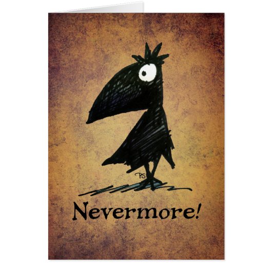 Nevermore! Funny Black Crow Edgar Allen Poe Cards (Front)