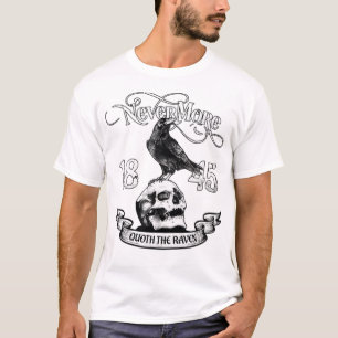 Nevermore Quote The Raven Edgar Allan Poe  T-Shirt