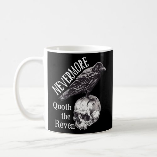 Nevermore The Raven Edgar Allan Poe Dark Academia  Coffee Mug