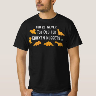 Neveroo Old for Dino Chicken Nuggets T-Shirt Sweat