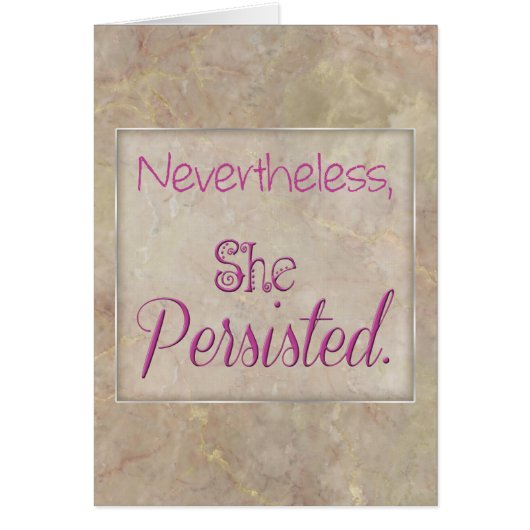 Nevertheless She Persisted (Front)