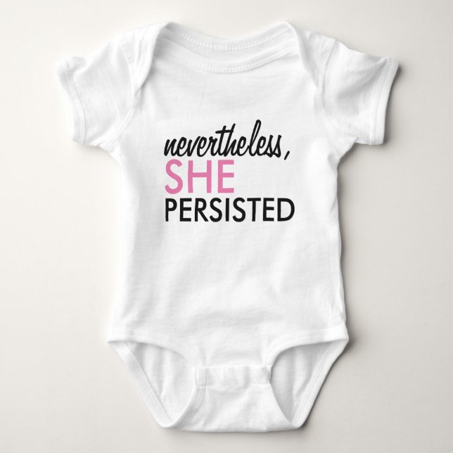 Nevertheless, she persisted baby bodysuit (Front)