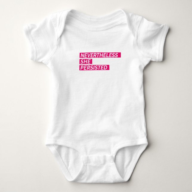 Nevertheless, She Persisted Baby Bodysuit (Front)