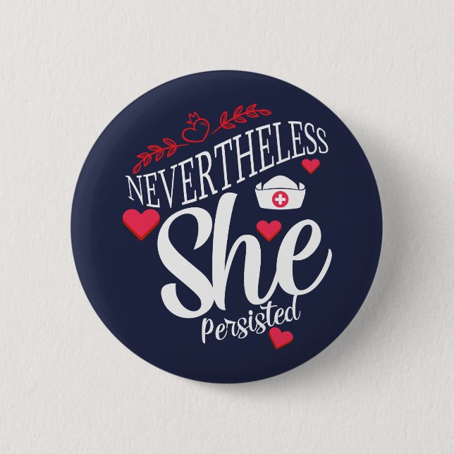 Nevertheless She Persisted Button (Front)