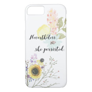 Nevertheless, she persisted Calligraphy Quote iPhone 8/7 Case