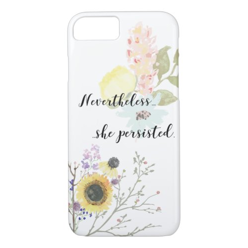 Nevertheless she persisted Calligraphy Quote iPhone 87 Case