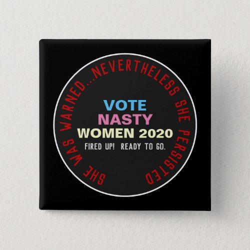 Nevertheless She Persisted Campaign 2020 Button