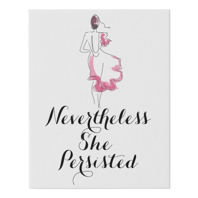 Nevertheless She Persisted Canvas Print (Front)