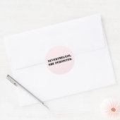 Nevertheless, she persisted classic round sticker (Envelope)