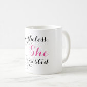 Nevertheless, She Persisted Coffee Mug (Front Right)