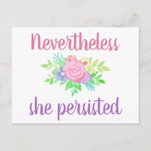 Nevertheless She Persisted Cute Floral Pink Purple Postcard