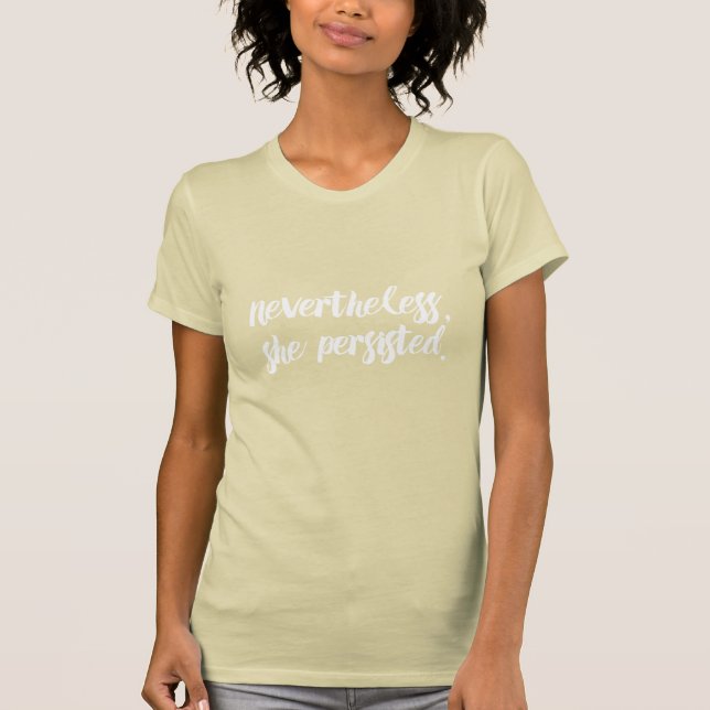 Nevertheless, She Persisted // Elizabeth Warren T-Shirt (Front)