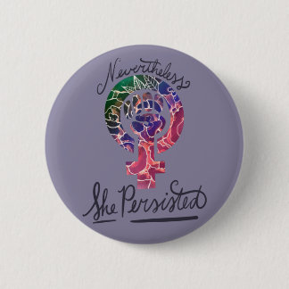 Nevertheless she persisted Feminist Symbol Art Button